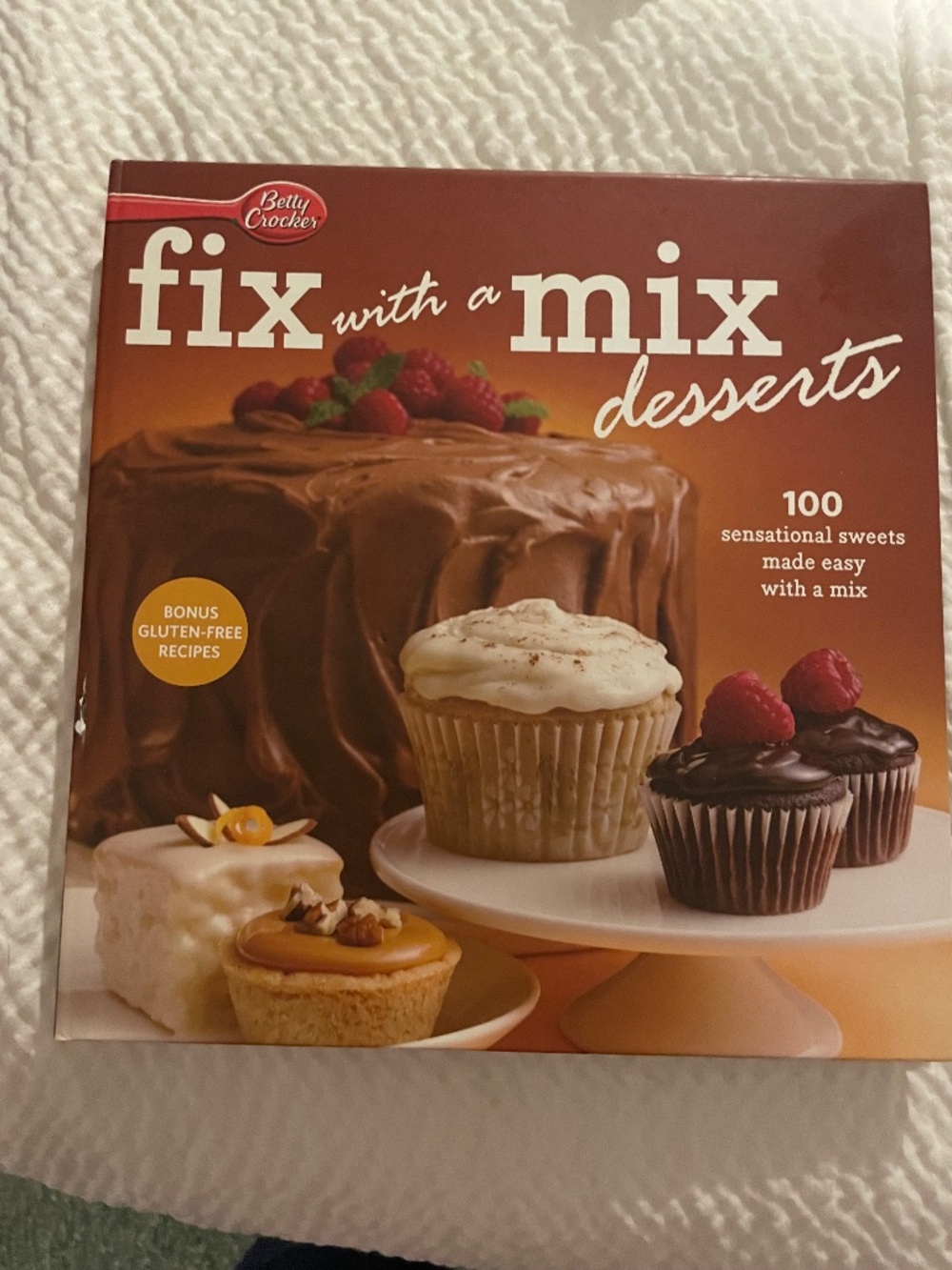 Betty Crocker, fix it with a mix dessert cookbook